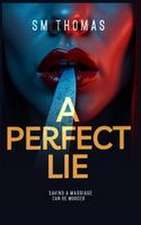 A Perfect Lie