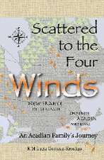 Scattered to the Four Winds