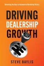 Driving Dealership Growth: Unlocking the Keys to Automotive Marketing Victory