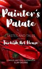 Dickins, E: Painter's Palate