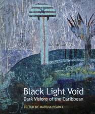 Black Light Void: Dark Visions of the Caribbean