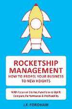 Rocketship Management: How to propel your business to new heights