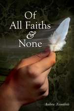 Of All Faiths & None