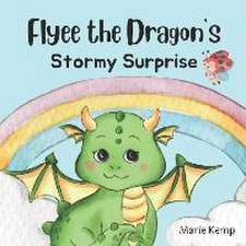 Flyee the Dragon's Stormy Surprise