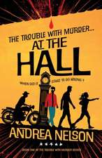 The Trouble With Murder... At The Hall