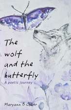 The Wolf and the Butterfly: A Poetic Journey