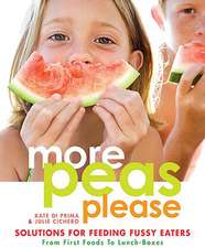 More Peas Please: Solutions for Feeding Fussy Eaters