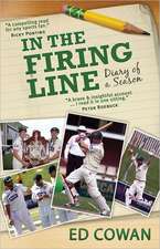 In the Firing Line: Diary of a Season