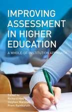 Improving Assessment in Higher Education