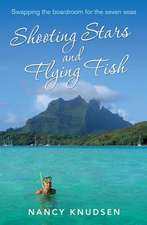 Shooting Stars and Flying Fish