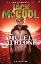 Devine, R: The Chronicles of Jack McCool - The Amulet of Ath