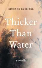 Thicker Than Water: A Novella