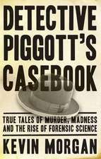 Detective Piggott's Casebook