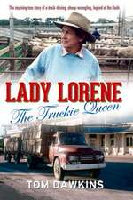 Lady Lorene: The Truckie Queen