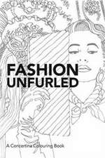 Fashion Unfurled