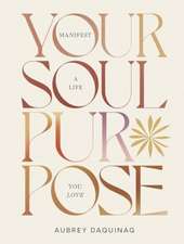 Your Soul Purpose