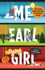 Andrews, J: Me and Earl and the Dying Girl