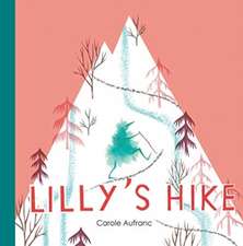 Lilly's Hike