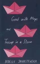 Good with Maps and Teacup in a Storm