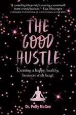 The The Good Hustle