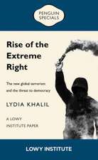 Rise of the Extreme Right: A Lowy Institute Paper: Penguin Special