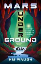 Waugh, H: Mars Underground