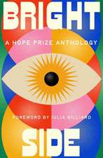 Bright Side: A Hope Prize Anthology