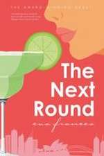The Next Round