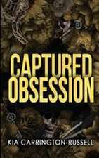 Captured Obsession