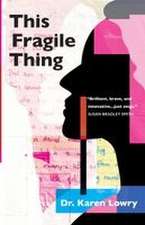 This Fragile Thing