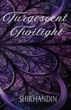 Turgescent Twilight