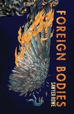 Foreign Bodies