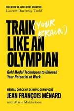 Train (Your Brain) Like An Olympian