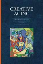 Creative Aging: Stories from the Pages of the Journal 