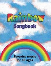 Rainbow Songbook & CD Set: Favorite music for all ages!