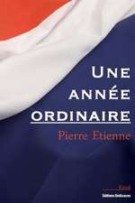 Une Annee Ordinaire