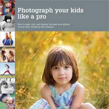 Photograph Your Kids Like a Pro