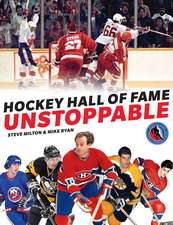 Hockey Hall of Fame Unstoppable