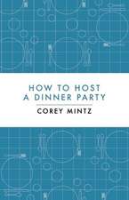 How to Host a Dinner Party