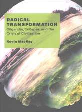 MACKAY, K: RADICAL TRANSFORMATION