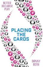 Better Declarer Play: Placing the Cards