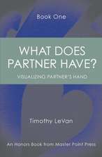 What Does Partner Have Book One: : Visualizing Partner's Hand