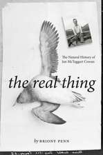 The Real Thing: The Natural History of Ian McTaggart Cowan