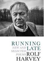 Running Late: New & Selected Poems