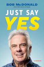 Just Say Yes