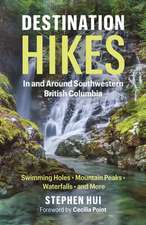 Destination Hikes in and Around Southwestern British Columbia