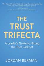 The Trust Trifecta