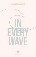 In Every Wave