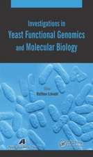 Investigations in Yeast Functional Genomics and Molecular Biology