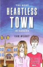 The Most Heartless Town in Canada